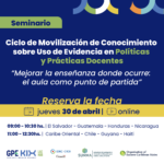 Seminario: Ciclo de Movilización de Conocimiento sobre Uso de Evidencia en Políticas y Prácticas Docentes